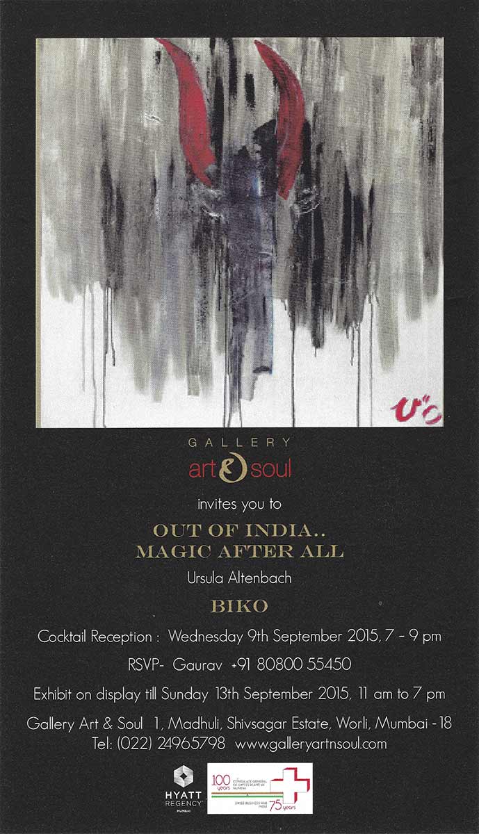 Ursula Altenbach - Biko - Art exhibition "Out of India - Magic After All" at the 'Gallery Art and Soul' in Mumbai